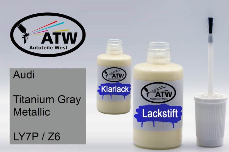 Audi, Titanium Gray Metallic, LY7P / Z6: 20ml Lackstift + 20ml Klarlack - Set, von ATW Autoteile West.